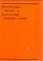 kniha Španielsko-slovenský a slovensko-španielsky slovník, Slovenské pedagogické nakladateľstvo 1988