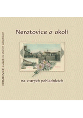 kniha Neratovice a okolí na starých pohlednicích, Baron 2007