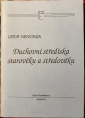 kniha Duchovní střediska starověku a středověku, Vysoká škola pedagogická 1996