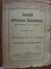 kniha Zakletá princezna Zlatohlávka Národní báchorka se zpěvy o 4 jedn., Fr.A. Urbánek a synové 1921