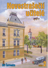 kniha Novostrašečtí učitelé  2. - (1930-1958), Gelton 2015