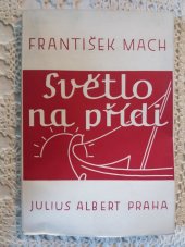 kniha Světlo na přídi balady, Julius Albert 1945