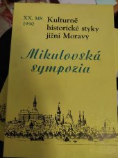 kniha Kulturně historické styky jižní Moravy 20. mikulovské sympozium, 24.-25. října 1990, Okresní archív Břeclav, Okresní archiv Břeclav 1991