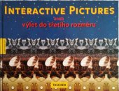 kniha Interactive Pictures aneb výlet do třetího rozměru, Taschen 1994