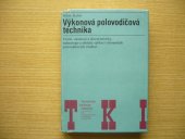 kniha Výkonová polovodičová technika Učebnice pro elektrotechn. fakulty, SNTL 1978