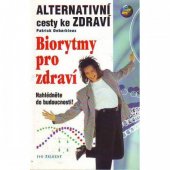 kniha Biorytmy pro zdraví nahlédněte do budoucnosti!, Ivo Železný 2001