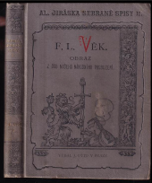 kniha F.L. Věk Část třetí obraz z dob našeho národního probuzení., J. Otto 1898