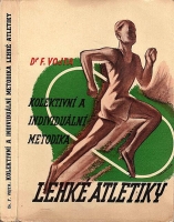 kniha Kolektivní a individuální metodika lehké atletiky, F. Vojta 1939