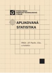 kniha Aplikovaná statistika, Vysoká škola chemicko-technologická 2005