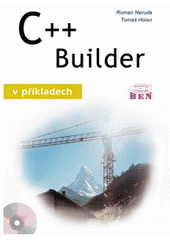 kniha C++ Builder v příkladech, BEN - technická literatura 2002