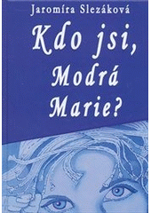 kniha Kdo jsi, Modrá Marie?, Balt-East 2012