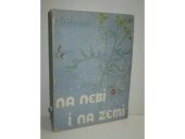 kniha Na nebi i na zemi Pro naše nejmilejší, Evropské vydavatelstvo 1946