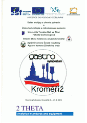 kniha Gastronomické sympozium sborník přednášek : biologické a nutriční hodnoty potravin : Kroměříž, 26.-27.9.2012, 2 Theta 2012