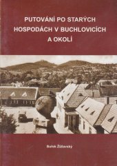 kniha Putování po starých hospodách v Buchlovicích a okolí, Obec Buchlovice 2001