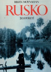 kniha Rusko 20. století dějiny slovem i obrazem, Svoboda 1995