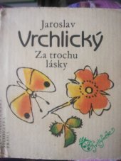 kniha Za trochu lásky, Československý spisovatel 1988