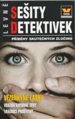 kniha Levné sešity detektivek Vězenkyně lásky, Víkend  2016