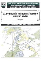 kniha Za hornictvím hornobenešovského rudného revíru, KPHMO 2011