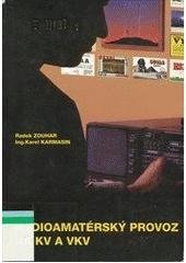 kniha Radioamatérský provoz na KV a VKV, AMA 1996