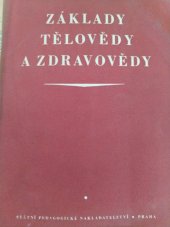 kniha Základy tělovědy a zdravovědy pro osmý postpový ročník, SPN 1954