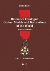 kniha Reference Catalogue Orders, Medals and Decorations of the World Part II - Bronze Book D-G, Obol Zagreb Croatia 2010