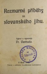 kniha Rozmarné příběhy ze slovanského jihu, Benediktinská knihtiskárna 1912