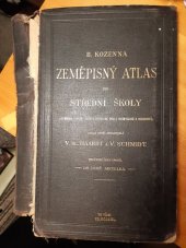 kniha Zeměpisný atlas pro střední školy gymnasia, realky, ústavy učitelské, školy průmyslové a obchodní, Ed. Hölzel 1910