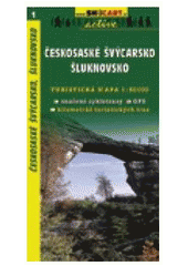 kniha Českosaské Švýcarsko, Šluknovsko turistická mapa : 1: 50 000, SHOCart 2007