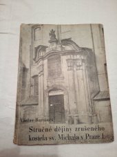 kniha Stručné dějiny zrušeného kostela sv. Michala v Praze I., Svaz přátel rodopisu 1946