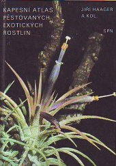 kniha Kapesní atlas pěstovaných exotických rostlin, SPN 1982