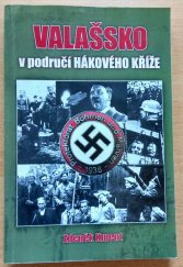 kniha Valašsko v područí hákového kříže, s.n. 2018