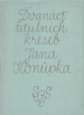 kniha Dvanáct titulních kreseb Jana Konůpka, Státní grafická škola 1939