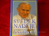 kniha Svědek naděje životopis papeže Jana Pavla II, Práh 2000