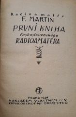 kniha Radioamatér první kniha československého radioamatéra, vlastním nákladem 1926