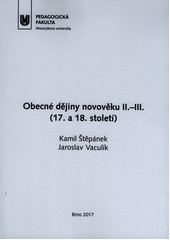 kniha Obecné dějiny novověku II.-III. - (17.-18. století), Masarykova univerzita 2017