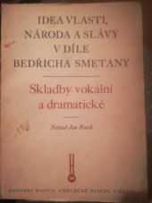 kniha Idea vlasti, národa a slávy v díle Bedřicha Smetany skladby vokální a dramatické, Hudební Matice Umělecké Besedy 1947