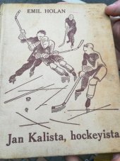 kniha Jan Kalista, hockeyista, Jaroslav Tožička 1940
