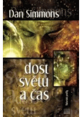 kniha Dost světů a čas, Laser 2007