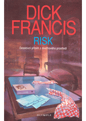 kniha Risk detektivní příběh z dostihového prostředí, Olympia 1994