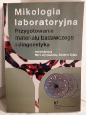 kniha Mikologia laboratoryjna  Laboratorní mykologie, Wydawnictwo Uniwersytetu Warmińsko-Mazurskiego 2011