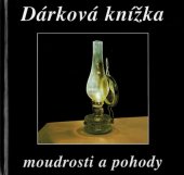 kniha Dárková knížka moudrosti a pohody, F+F 2002