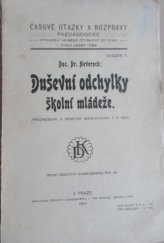 kniha Duševní odchylky mládeže školní [předneseno v Českých Budějovicích v 1904], Dědictví Komenského 1904