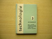 kniha Technologie pro 3. ročník odborných učilišť a učňovských škol Učeb. obor kuchař, kuchařka, SPN 1979