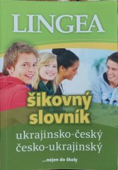 kniha Šikovný slovník Ukrajinsko - český, česko - ukrajinský, Lingea 2020