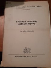 kniha Systémy a prostředky vertikální dopravy Určeno pro posl. fak. strojní, ČVUT 1978