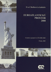 kniha Euroatlantický prostor 2000 vědecko-výzkumný projekt GA ČR 2002-2003, Oeconomica 2003