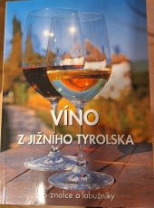 kniha Víno z jižního Tyrolska pro znalce a labužníky 2007/2008, Internationaler Reiseclub Verlagsgesellschaft 2008