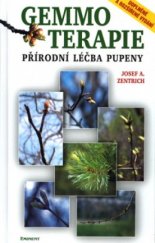 kniha Gemmoterapie přírodní léčba pupeny, Eminent 2003