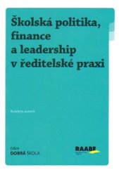 kniha Školská politika, finance a leadership v ředitelské praxi, Raabe 2015