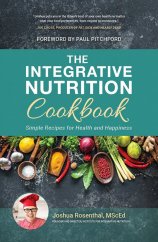 kniha The Integrative Nutrition Cookbook Simple Recipes for Health and Happiness, Integrative Nutrition Inc. 2018